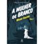 Livro Principis A mulher de branco - tomo 1