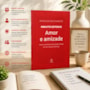 Livro Principis Amor e amizade - Coleção Minuto Estoico