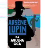 Produto Livro Principis Arsène Lupin e a Agulha Oca