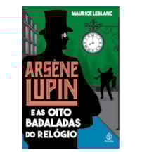 Livro Principis Arsène Lupin e as oito badaladas do relógio