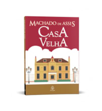 Livro Principis Casa Velha - Obra de Machado de Assis