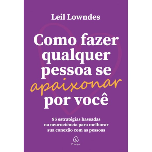 Livro Principis Como fazer qualquer pessoa se apaixonar por você