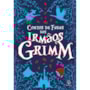 Livro Principis Contos de fadas dos irmãos Grimm