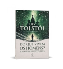 Livro Principis Do que vivem os homens? e outras histórias - Clássico Russo de Liev Tolstói
