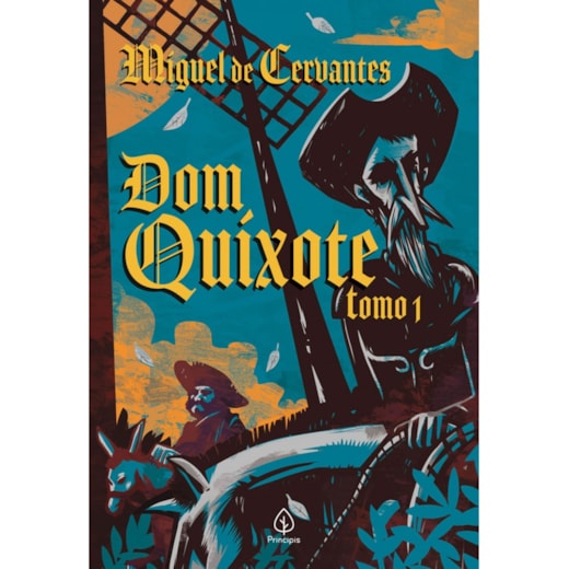 Livro Principis Dom Quixote - Tomo 1