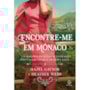 Livro Principis Encontre-me em Mônaco