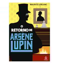 Livro Principis Le retour dArsne Lupin - Une aventure dArsne Lupin - Le pardessus dArsne Lupin