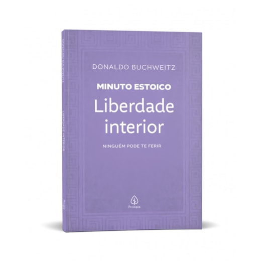Livro Principis Liberdade interior - Coleção Minuto Estoico