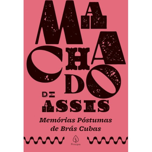Livro Principis Memórias póstumas de Brás Cubas