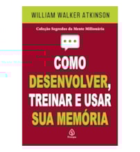 Livro Principis Memory How to Develop, Train, and Use It