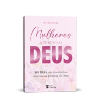 Livro Principis Mulheres que buscam Deus - 365 dias para transformar sua vida na presença de Deus