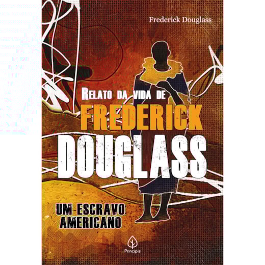 Livro Principis Narrative of the life of Frederick Douglass, an american slave