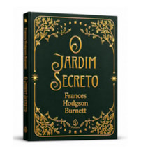 Livro Principis O jardim secreto - Edição Especial de Luxo Almofadada com Bordas Douradas e Fitilho