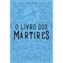 Livro Principis O livro dos mártires