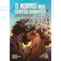 Livro Principis O Morro dos Ventos Uivantes HQ
