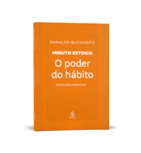 Livro Principis O poder do hábito - Coleção Minuto Estoico