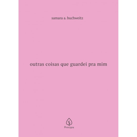 Livro Principis Outras coisas que guardei pra mim