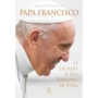 Livro Principis Papa Francisco: O legado e seu exemplo de vida