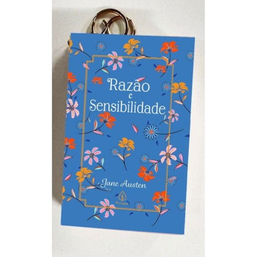 Livro Principis Razão e sensibilidade - Livro com Chaveiro - Jane Austen - Capa Dura