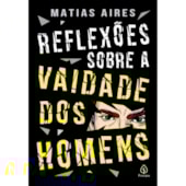 Produto Livro Principis Reflexões sobre a vaidade dos homens