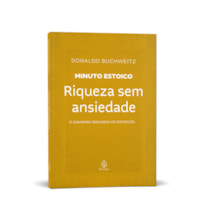 Livro Principis Riqueza sem ansiedade - Coleção Minuto Estoico