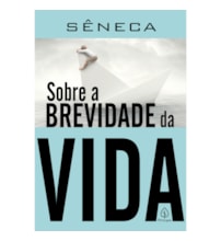 Livro Principis Seneca on the Shortness of Life