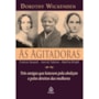 Livro Principis The agitators: three friends who fought for abolition and womens rights