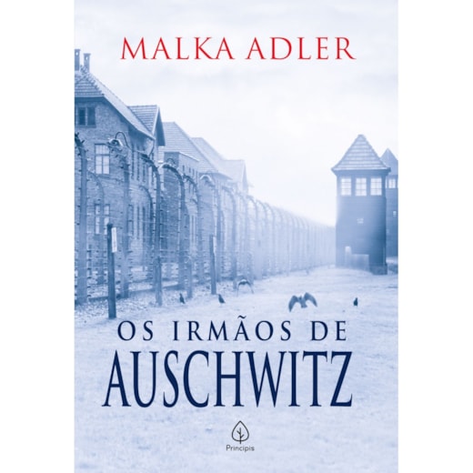 Livro Principis The Brothers of Auschwitz