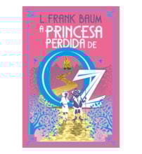 Livro Principis The Lost Princess of Oz