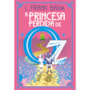 Livro Principis The Lost Princess of Oz