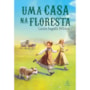 Livro Principis Uma casa na floresta (Livro 1)