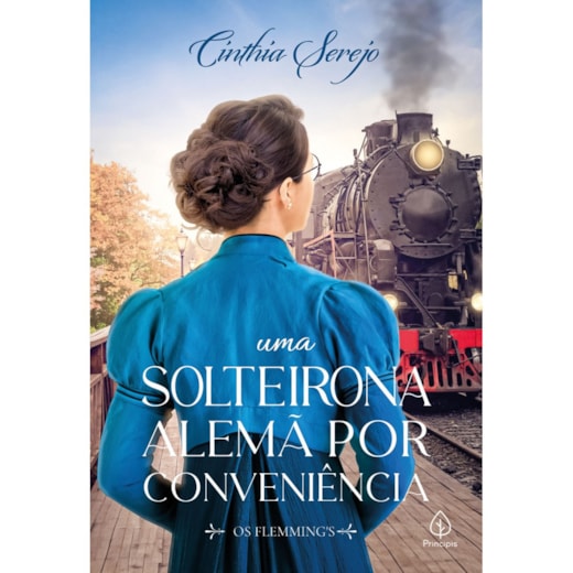 Livro Principis Uma solteirona alemã por conveniência -  Coleção Os Flemmings - Livro 2