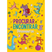 Produto Livro Procure e encontre Dinossauros - Procurar e encontrar