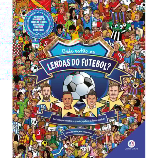 Livro Procure e encontre Onde estão as lendas do futebol?