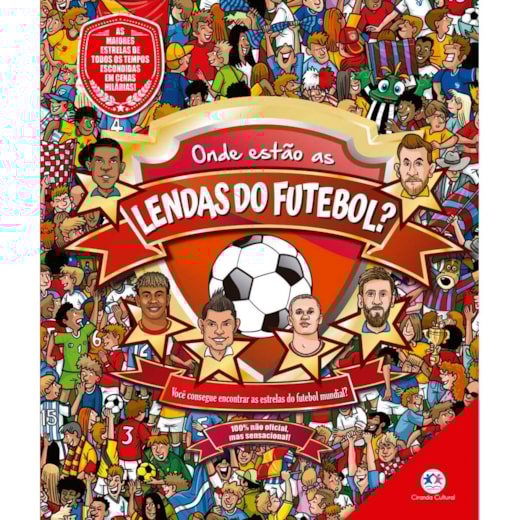 Livro Procure e encontre Onde estão as lendas do futebol?