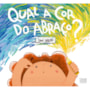 Livro Qual a cor do abraço?