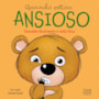 Livro Quando estou ansioso - Livro infantil emoções e sentimentos