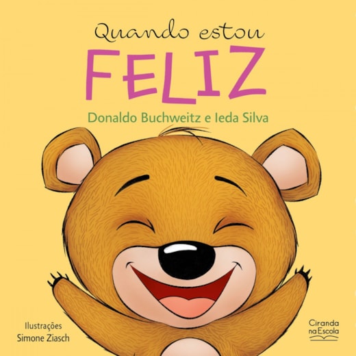 Livro Quando estou feliz - Livro infantil emoções e sentimentos