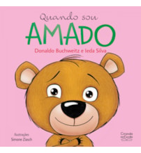 Livro Quando sou amado - Livro infantil emoções e sentimentos