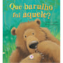 Livro Que barulho foi aquele?