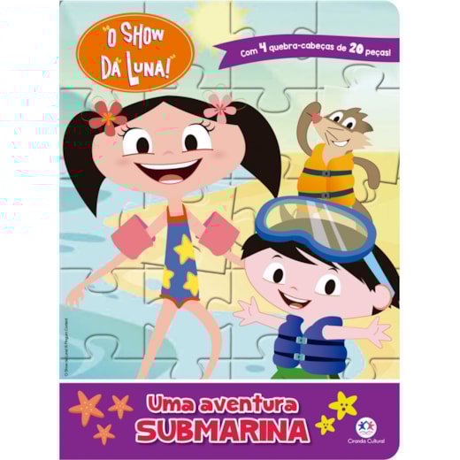 Livro Quebra-cabeça com 20 peças O Show da Luna - Uma aventura submarina