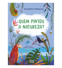 Livro Quem pintou a natureza?