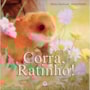Livro Run, little mouse, run!