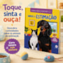 Livro Sonoro Animais de estimação - Toque e sinta do barulho - Livro sonoro com textura