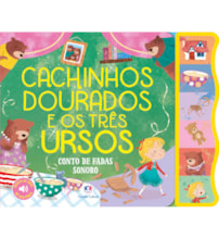Livro Sonoro Cachinhos Dourados e os Três Ursos