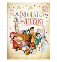 Livro Sonoro A orquestra dos amigos