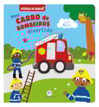 Livro Sonoro Meu Carro de Bombeiros Divertido com 5 Sons