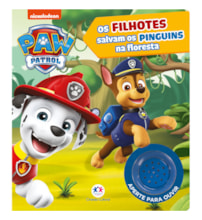 Livro Sonoro Patrulha Canina - Os filhotes salvam os pinguins na floresta Livro Sonoro Patrulha Canina - Os filhotes salvam os pinguins na floresta
