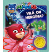 Produto Livro Sonoro PJ Masks - Vilã ou heroína?
