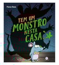 Livro Tem um Monstro Nesta Casa